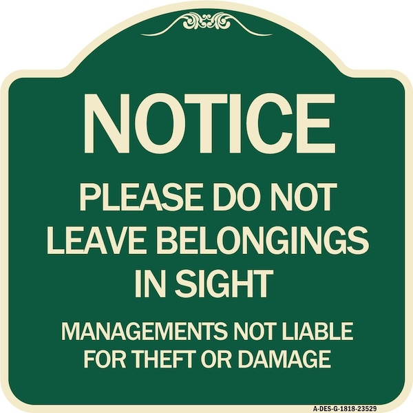 Do Not Leave Belongings in Sight Management Is Not Liable for Theft or Damage, A-DES-G-1818-23529